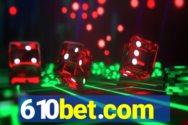 610bet.com