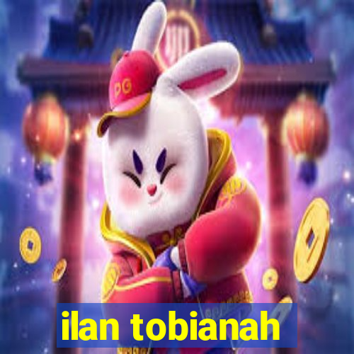 ilan tobianah