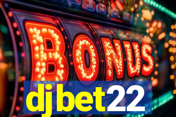 djbet22