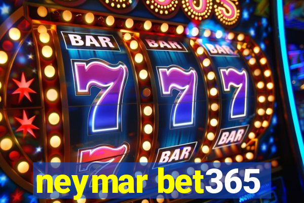 neymar bet365