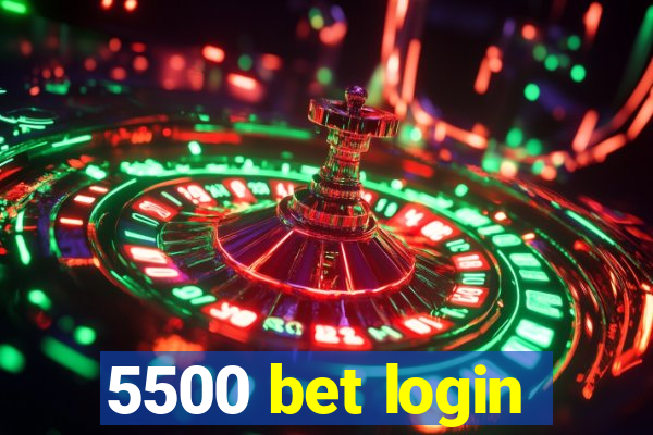 5500 bet login