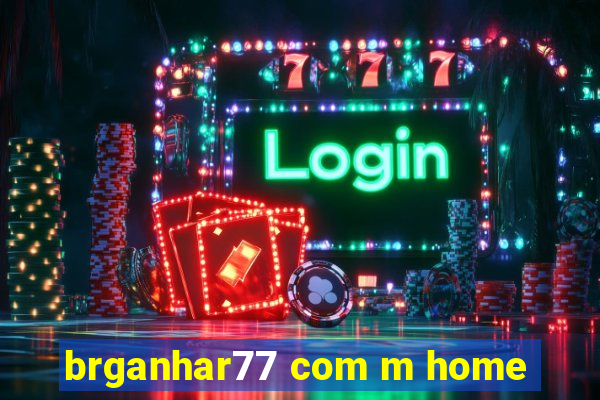 brganhar77 com m home