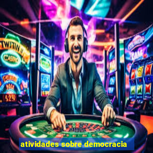 atividades sobre democracia