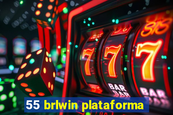 55 brlwin plataforma