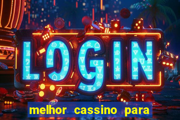 melhor cassino para jogar fortune tiger