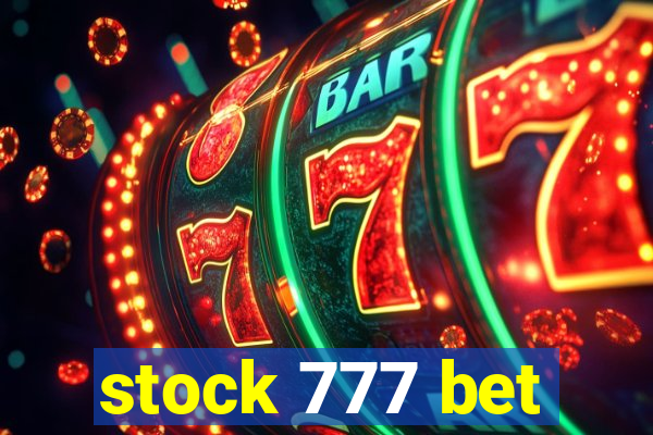 stock 777 bet