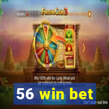 56 win bet