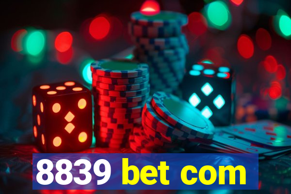 8839 bet com