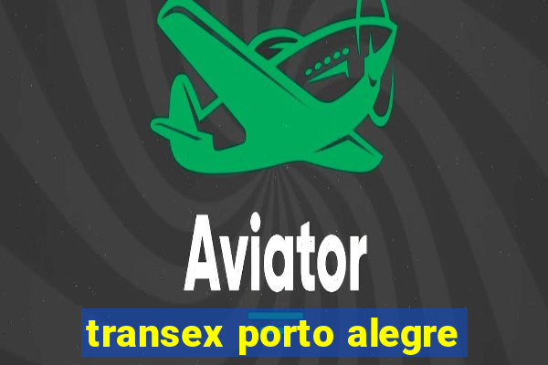 transex porto alegre