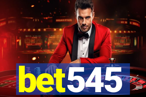 bet545