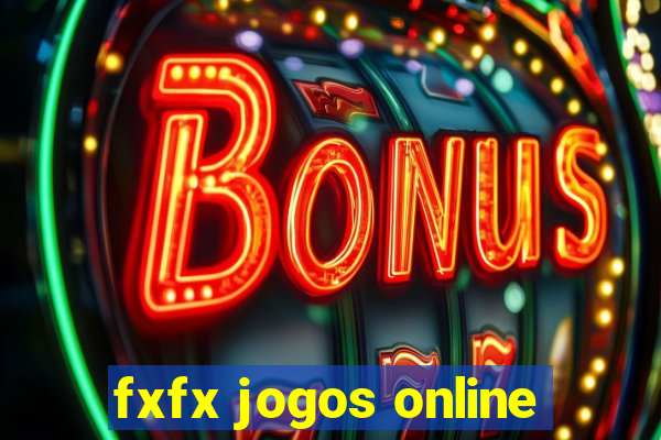 fxfx jogos online