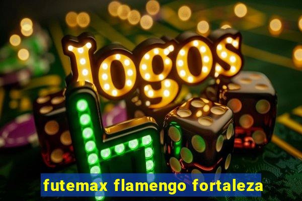 futemax flamengo fortaleza