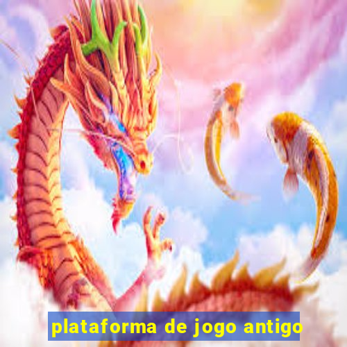 plataforma de jogo antigo