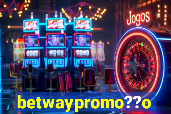 betwaypromo??o