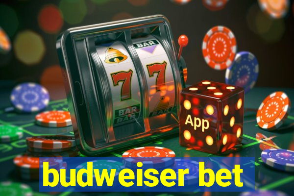 budweiser bet