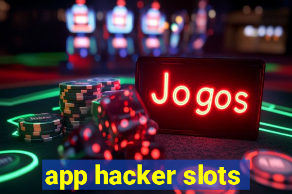 app hacker slots