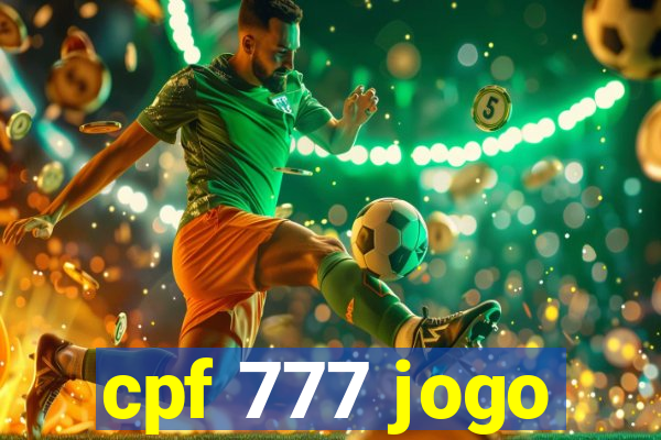 cpf 777 jogo