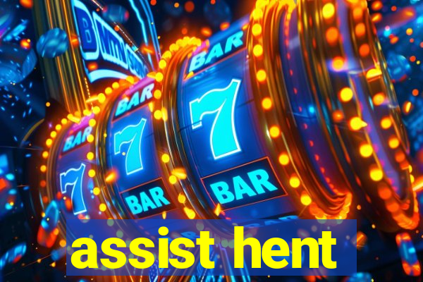 assist hent