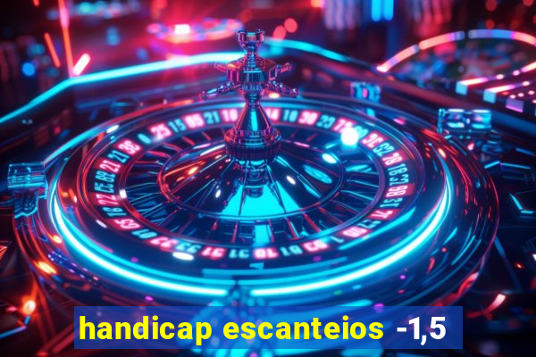 handicap escanteios -1,5