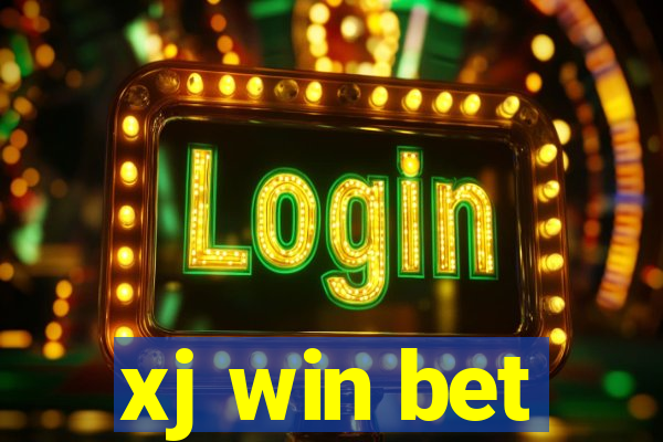 xj win bet