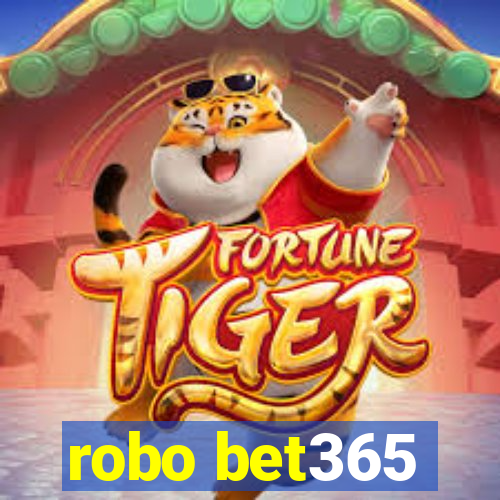 robo bet365