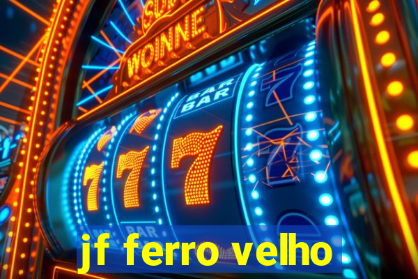 jf ferro velho