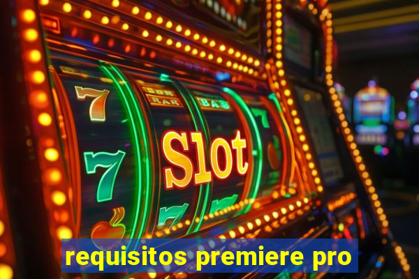 requisitos premiere pro