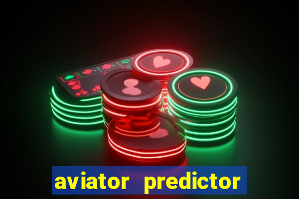 aviator predictor premium apk download