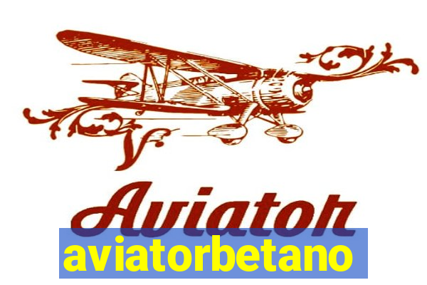 aviatorbetano