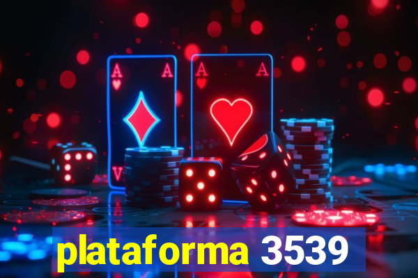 plataforma 3539