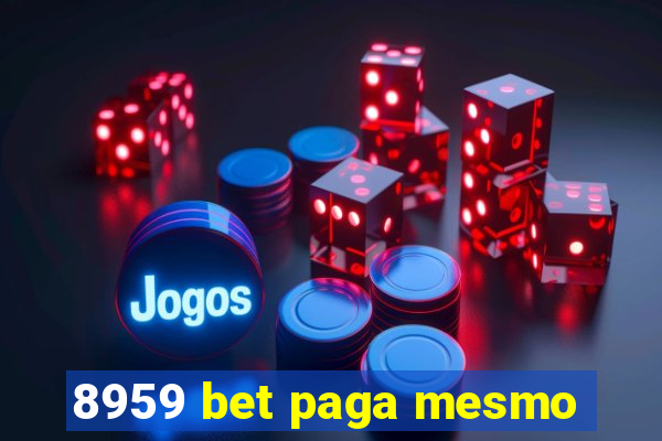 8959 bet paga mesmo