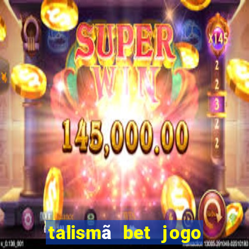 talismã bet jogo do bicho