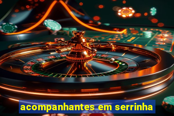 acompanhantes em serrinha