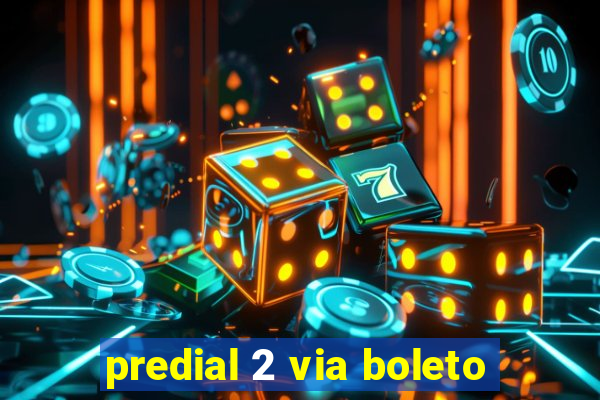 predial 2 via boleto