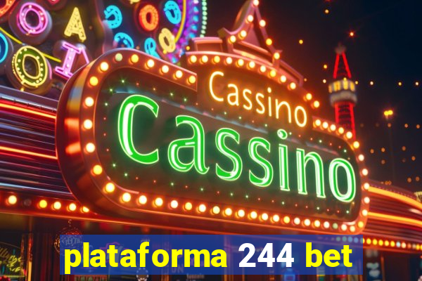 plataforma 244 bet