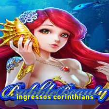 ingressos corinthians