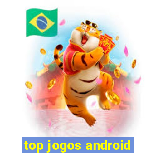 top jogos android