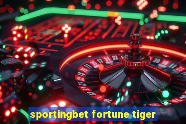 sportingbet fortune tiger