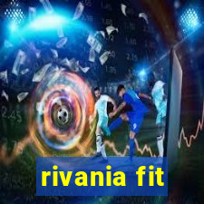 rivania fit