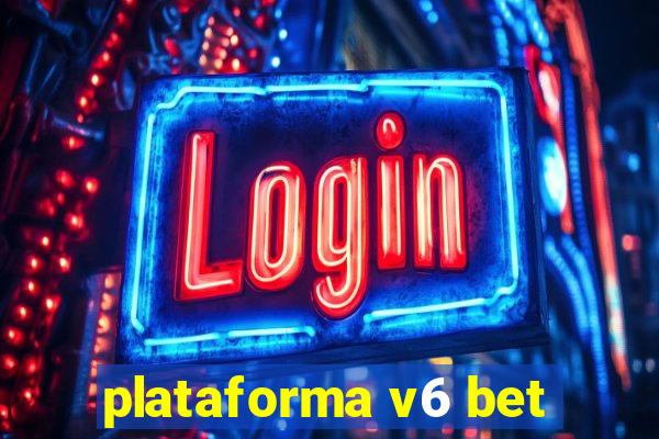 plataforma v6 bet