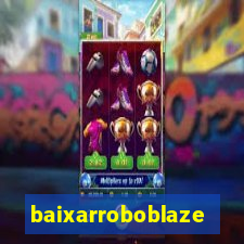 baixarroboblaze