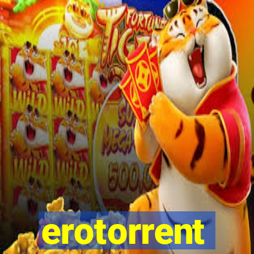 erotorrent