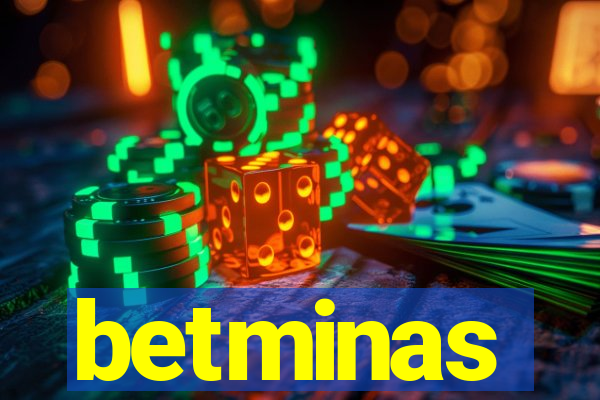 betminas