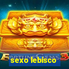 sexo lebisco