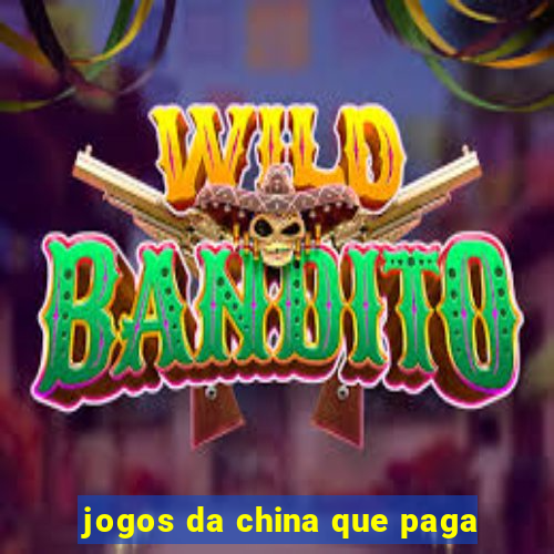 jogos da china que paga