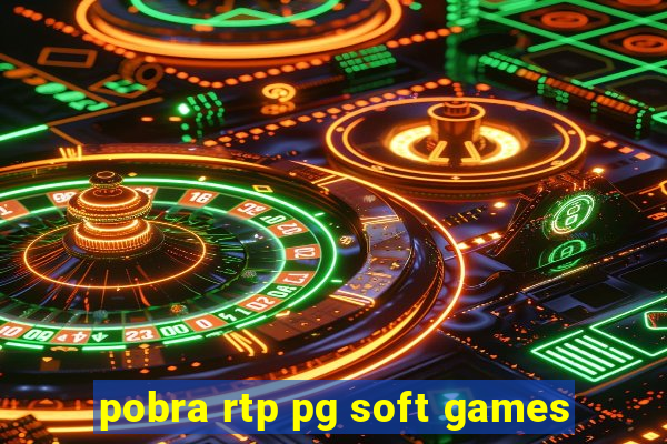 pobra rtp pg soft games