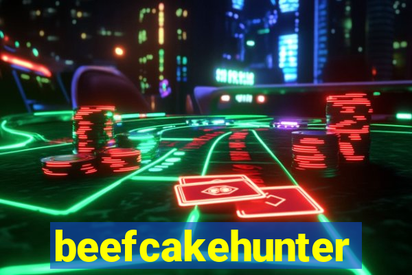 beefcakehunter