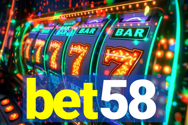 bet58