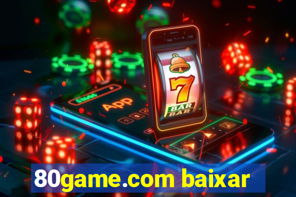 80game.com baixar