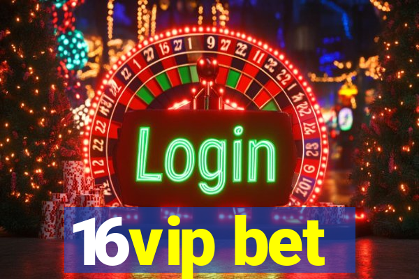 16vip bet